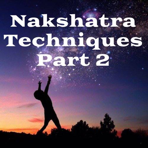 nakshatra-techniques-part-2